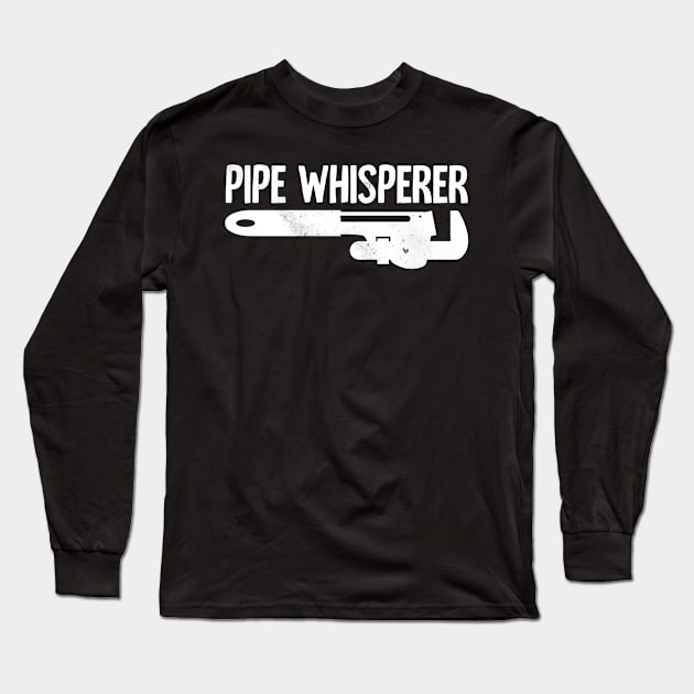 Pipe Whisperer Long Sleeve T-Shirt by Horisondesignz